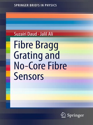 cover image of Fibre Bragg Grating and No-Core Fibre Sensors